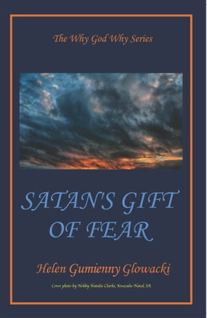 Satan's Gift of Fear