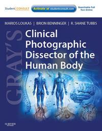 Gray's Clinical Photographic Dissector of the Human Body E-Book【電子書籍】[ Marios Loukas, MD, PhD ]