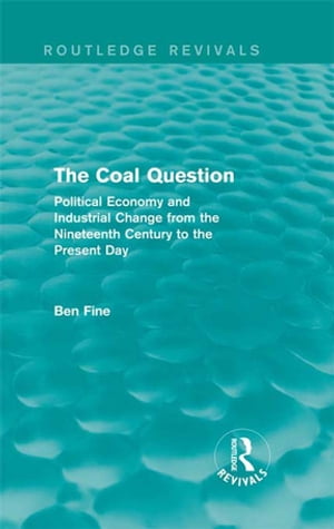 The Coal Question (Routledge Revivals)