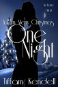 One Night - A Very Merry Christmas One Night, #2【電子書籍】[ Tiffany Kendell ]