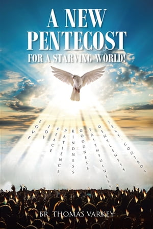 A New Pentecost for a Starving World