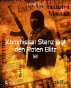 Kommissar Stenz jagt den Roten Blitz Teil 1