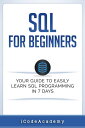 ŷKoboŻҽҥȥ㤨SQL: For Beginners: Your Guide To Easily Learn SQL Programming in 7 DaysŻҽҡ[ i Code Academy ]פβǤʤ1,500ߤˤʤޤ