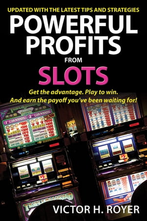 Powerful Profits From SlotsŻҽҡ[ Victor H Royer ]