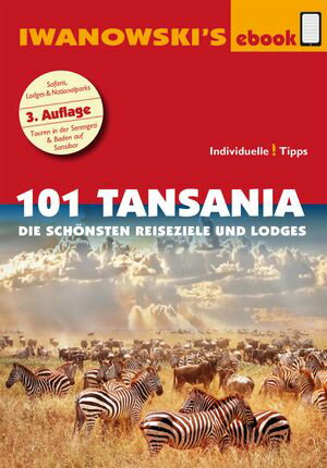 101 Tansania - Reiseführer von Iwanowski