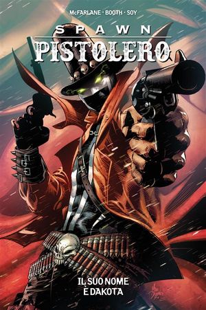 Spawn Pistolero 4 Il suo nome ? Dakora