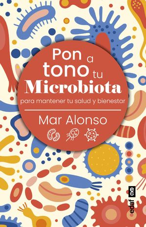 Pon a tono tu microbiota Para mantener tu salud 