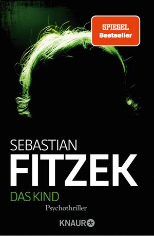 Das Kind Psychothriller【電子書籍】 Sebastian Fitzek