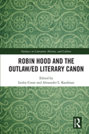 Robin Hood and the Outlaw/ed Literary Canon