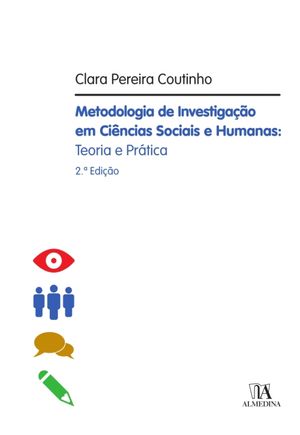 Metodologia de Investiga??o em Ci?ncias Sociais e Humanas【電子書籍】[ Clara Pereira Coutinho ]
