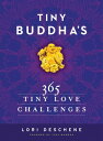 Tiny Buddha's 365 Tiny Love Challenges【電子書籍】[ Lori ...