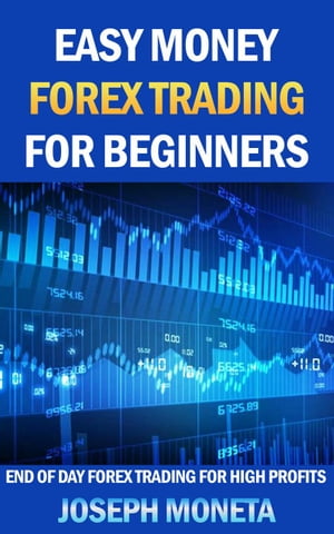 Easy Money Forex Trading for Beginners