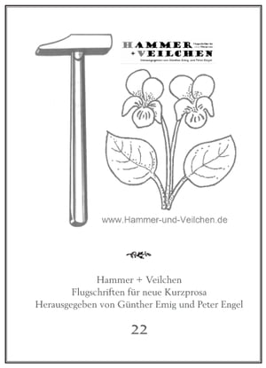 Hammer + Veilchen Nr. 22 Flugschriften f?r neue KurzprosaŻҽҡ