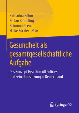 Gesundheit als gesamtgesellschaftliche Aufgabe