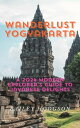 Wanderlust Yogyakarta A 2024 Modern Explorer's Guide to Javanese Delights