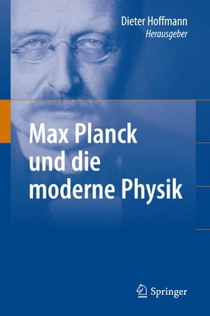 Max Planck und die moderne Physik【電子書籍】