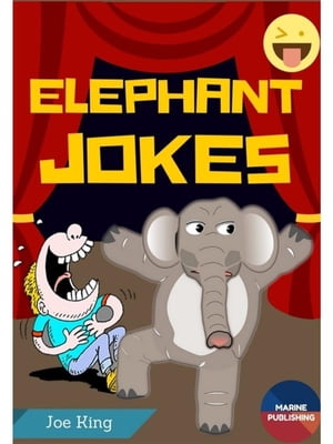 Elephant JokesŻҽҡ[ Joe King ]