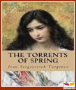 The Torrents of Spring【電子書籍】[ Ivan S