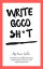 Write Good Sh*t