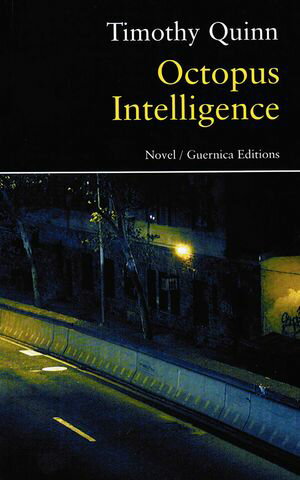 Octopus Intelligence: A Novel【電子書籍】[ Timothy Quinn ]