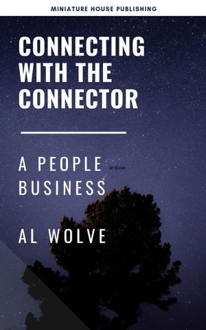 ŷKoboŻҽҥȥ㤨Connecting With the Connector A People BusinessŻҽҡ[ Al Wolve ]פβǤʤ1,465ߤˤʤޤ