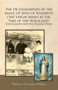 ŷKoboŻҽҥȥ㤨The De-Judaization of the Image of Jesus of Nazareth (The Virgin Mary at the Time of the Holocaust: Ensoulment and the Human OvumŻҽҡ[ Thomas Alexander Bl?ger ]פβǤʤ452ߤˤʤޤ