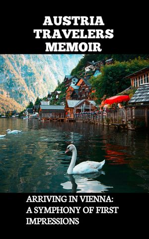 AUSTRIA TRAVELERS MEMOIR