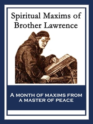 Spiritual Maxims of Brother Lawrence