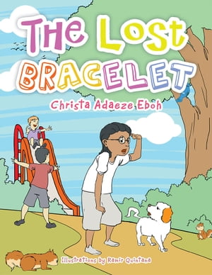 楽天楽天Kobo電子書籍ストアThe Lost Bracelet【電子書籍】[ Christa Adaeze Eboh ]