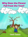 Why Does the Flower Fall from the Tree?【電子