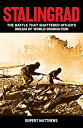 ŷKoboŻҽҥȥ㤨Stalingrad The Battle that Shattered Hitler's Dream of World DominationŻҽҡ[ Rupert Matthews ]פβǤʤ150ߤˤʤޤ