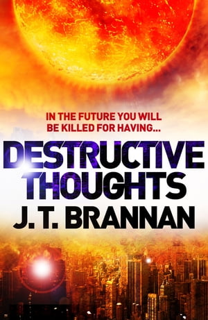 Destructive Thoughts (A Short Story)
