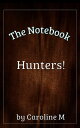 ŷKoboŻҽҥȥ㤨The Notebook Hunters!Żҽҡ[ Caroline M ]פβǤʤ113ߤˤʤޤ