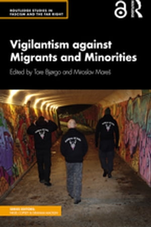 Vigilantism against Migrants and Minorities