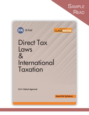 Taxmann's CLASS NOTES – Direct Tax Laws & International Taxation