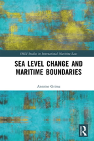 Sea Level Change and Maritime Boundaries