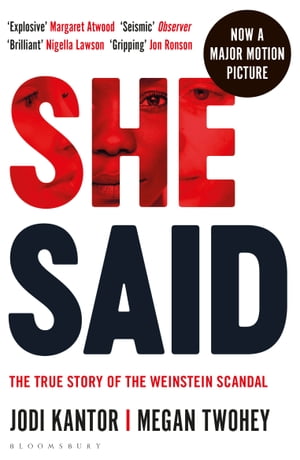 She Said The true story of the Weinstein scandal【電子書籍】 Jodi Kantor