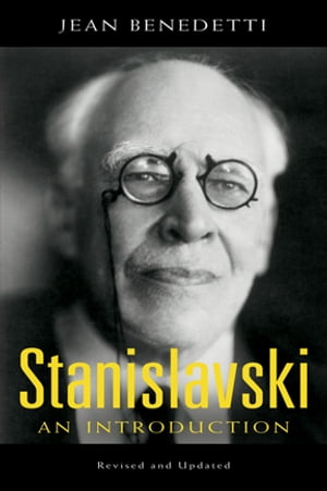 Stanislavski An Introduction, Revised and Updated