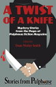 A Twist of a Knife Mystery Stories from Pulphouse Fiction Magazine【電子書籍】 Dean Wesley Smith