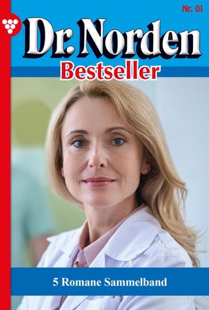 5 Romane Dr. Norden Bestseller ? Sammelband 1 ? Arztroman【電子書籍】[ Diverse - ]