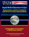 Skylab Medical Operations Project: Recommendations to Improve Crew Health and Performance for Future Exploration Missions - Fascinating Opinions from Crewmembers on Flight Operations and Systems【電子書籍】 Progressive Management