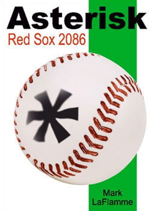 Asterisk: Red Sox 2086