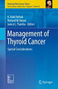 Management of Thyroid Cancer Special Considerations【電子書籍】