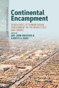 Continental Encampment Genealogies of Humanitarian Containment in the Middle East and Europe