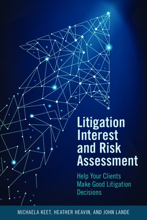 Litigation Interest and Risk Assessment