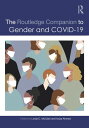 The Routledge Companion to Gender and COVID-19【電子書籍】