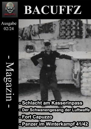 Bacuffz Magazin Ausgabe 2 Milit?r Magazin mit dem Schwerpunkt des 2. Weltkriegs【電子書籍】[ Benjamin M?ller ]