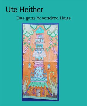 ŷKoboŻҽҥȥ㤨Das ganz besondere HausŻҽҡ[ Ute Heither ]פβǤʤ295ߤˤʤޤ
