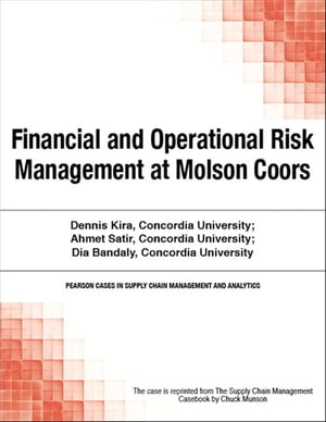 Financial and Operational Risk Management at Molson Coors