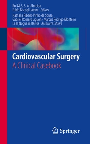 Cardiovascular Surgery A Clinical Casebook【電子書籍】